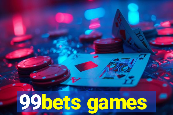 99bets games